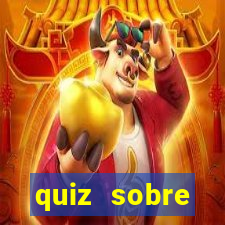 quiz sobre conhecimentos gerais